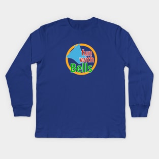 Bell Ringing - FUN WITH BELLS Kids Long Sleeve T-Shirt